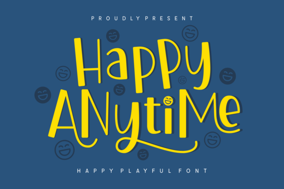Happy Anytime: A Joyful Display Font for Bold Campaign Designs